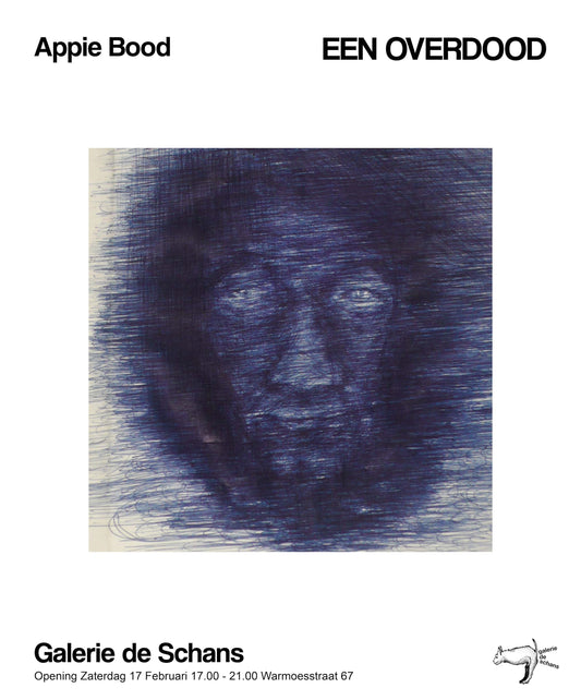 GALERIE DE SCHANS: 'EEN OVERDOOD' by Appie Bood
